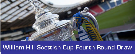 Scottish Cup Fourth Round Draw Scottish Cup Fourth Round Draw