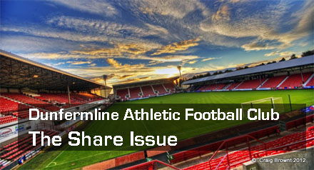 Dunfermline Athletic Football Club Share Issue Dunfermline Athletic Football Club Share Issue